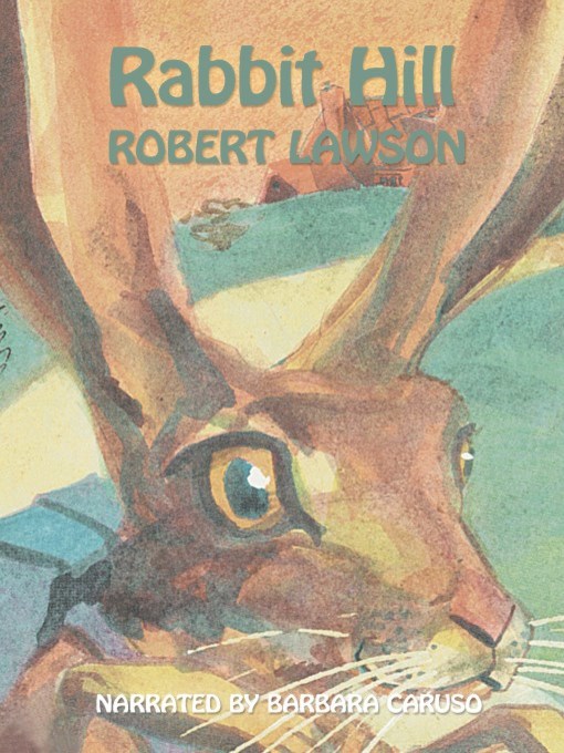 Title details for Rabbit Hill by Robert Lawson - Available